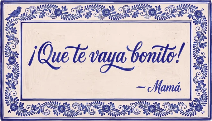 Placa de ejemplo con una frase en estilo talavera mexicana